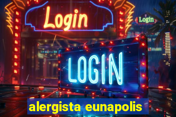 alergista eunapolis